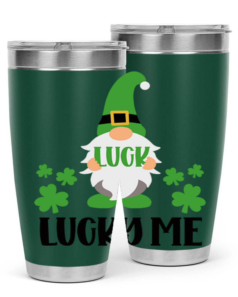 Luck Lucky Me Style 61#- St Patricks Day- Tumbler