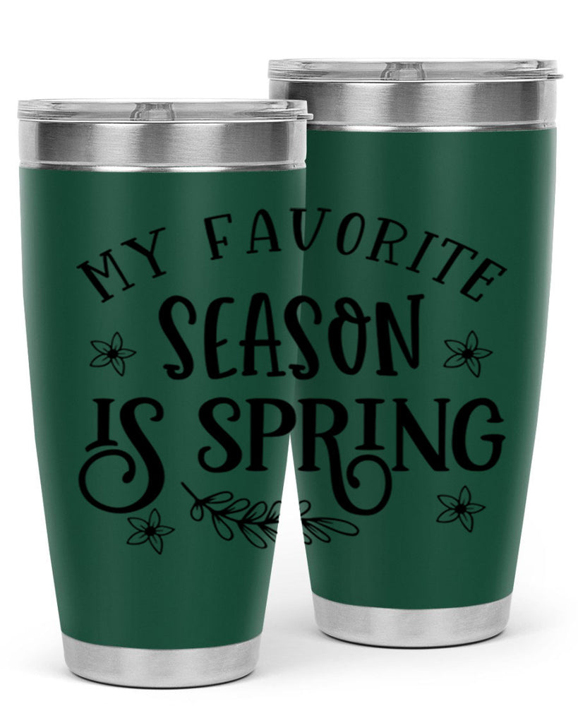 My favorite season is spring 350#- spring- Tumbler