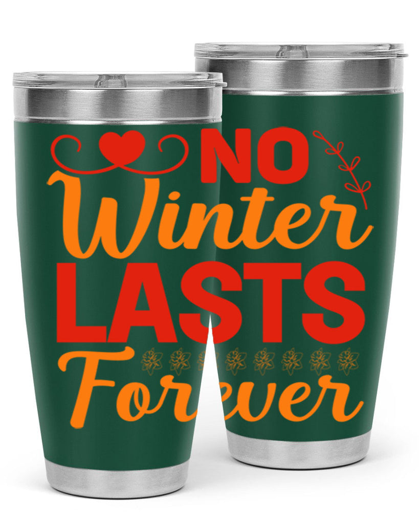No winter lasts forever 353#- spring- Tumbler