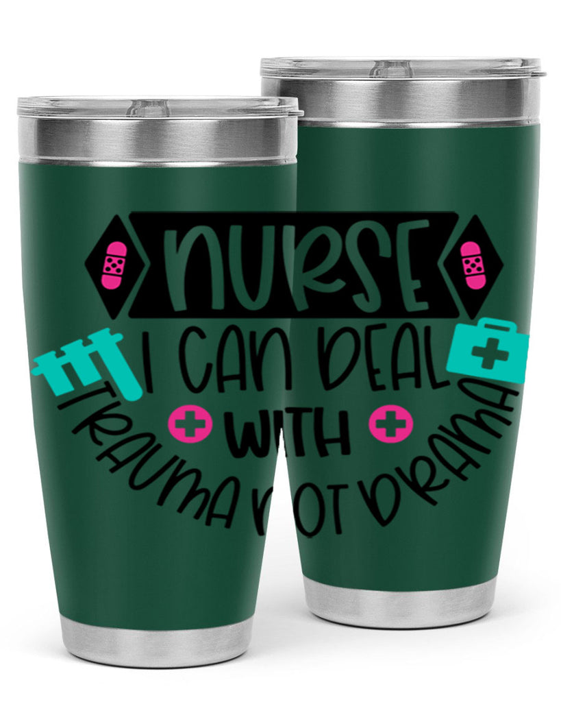 Nurse I Can Deal With Trauma Not Drama Style Style 115#- nurse- tumbler