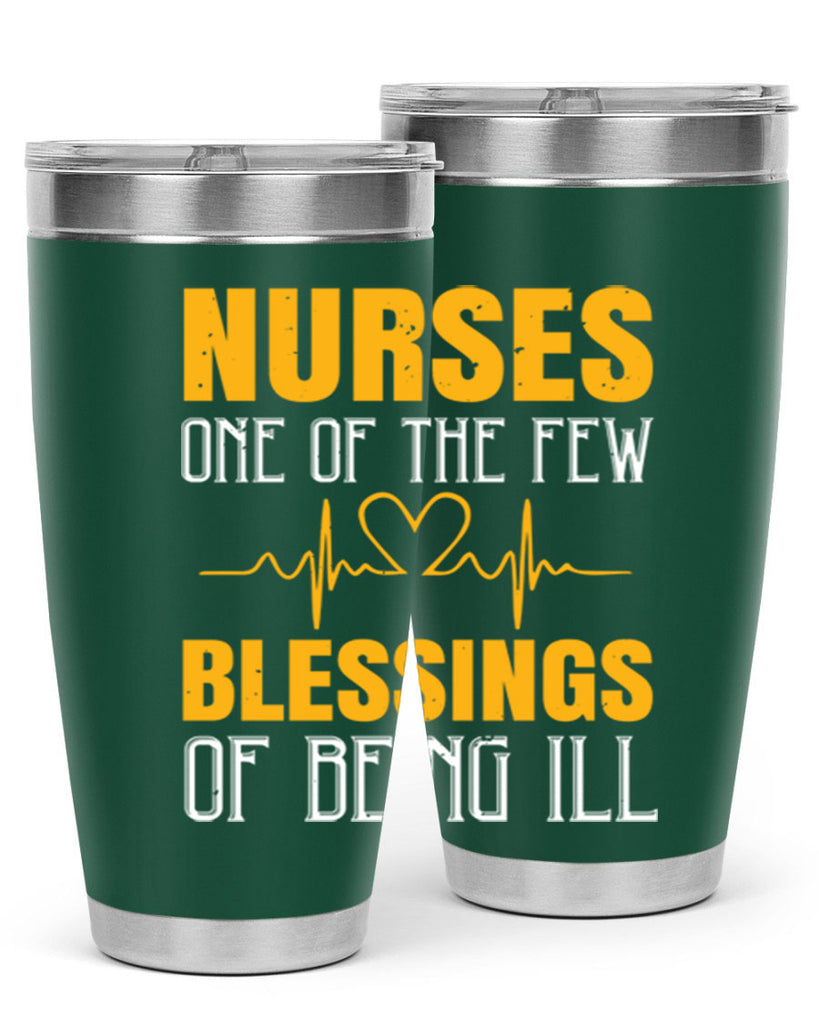 Nurses — one of the few blessings of being ill Style 278#- nurse- tumbler