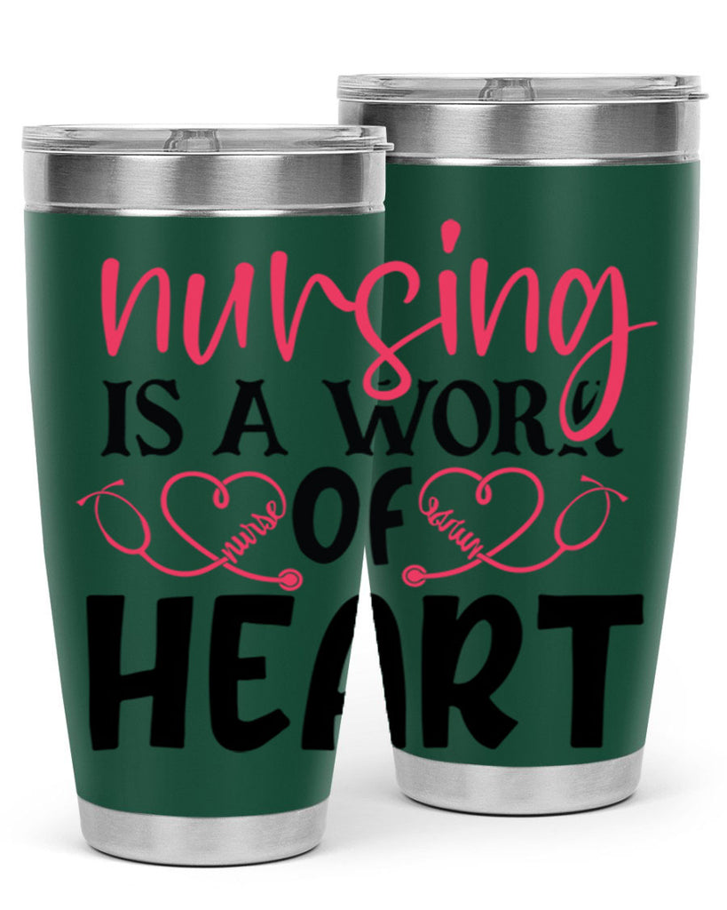 Nursing is a work of heart Style 360#- nurse- tumbler