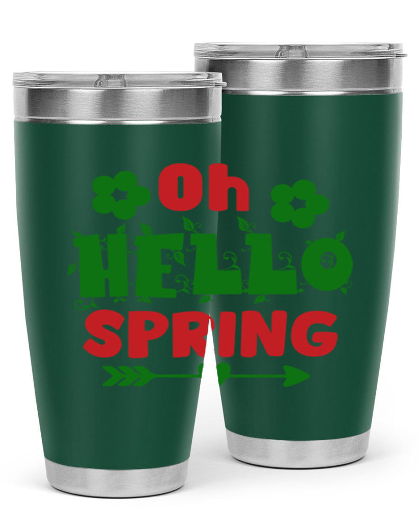 Oh Hello Spring 380#- spring- Tumbler