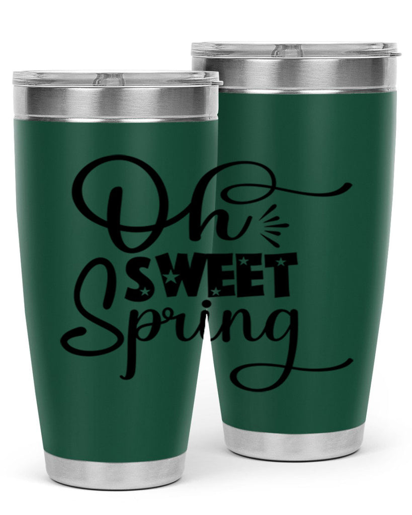 Oh Sweet Spring 369#- spring- Tumbler