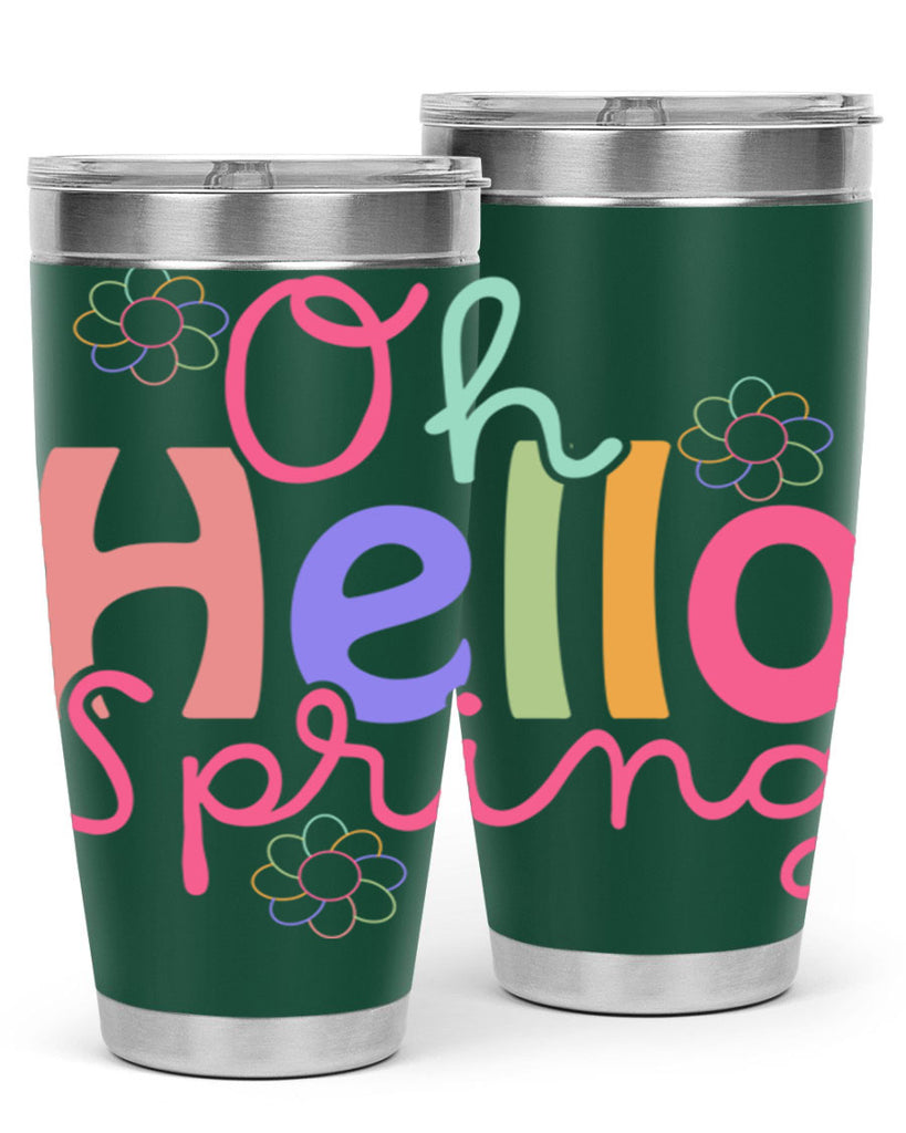 Oh hello spring 357#- spring- Tumbler