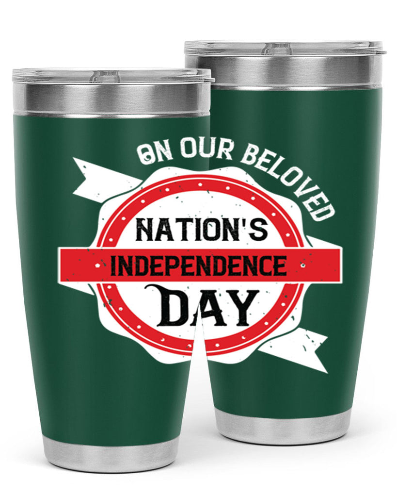 On our beloved Nations Independence Day Style 134#- Fourt Of July- Tumbler