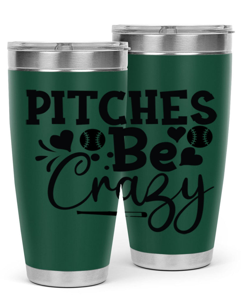 Pitches Be Crazy 2036#- baseball- Tumbler