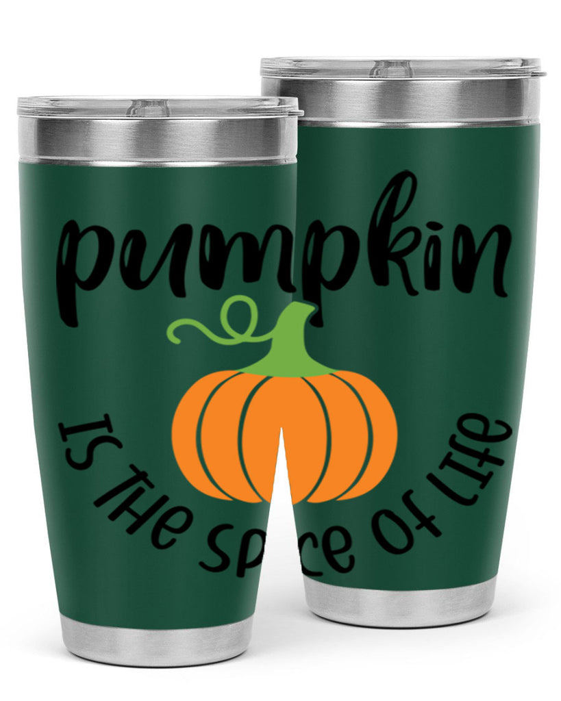 Pumpkin Is The Spice Of Life 521#- fall- Tumbler