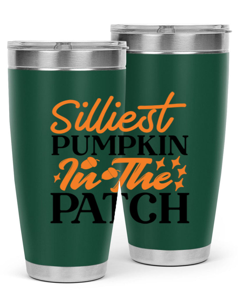 Silliest Pumpkin In The Patch 574#- fall- Tumbler