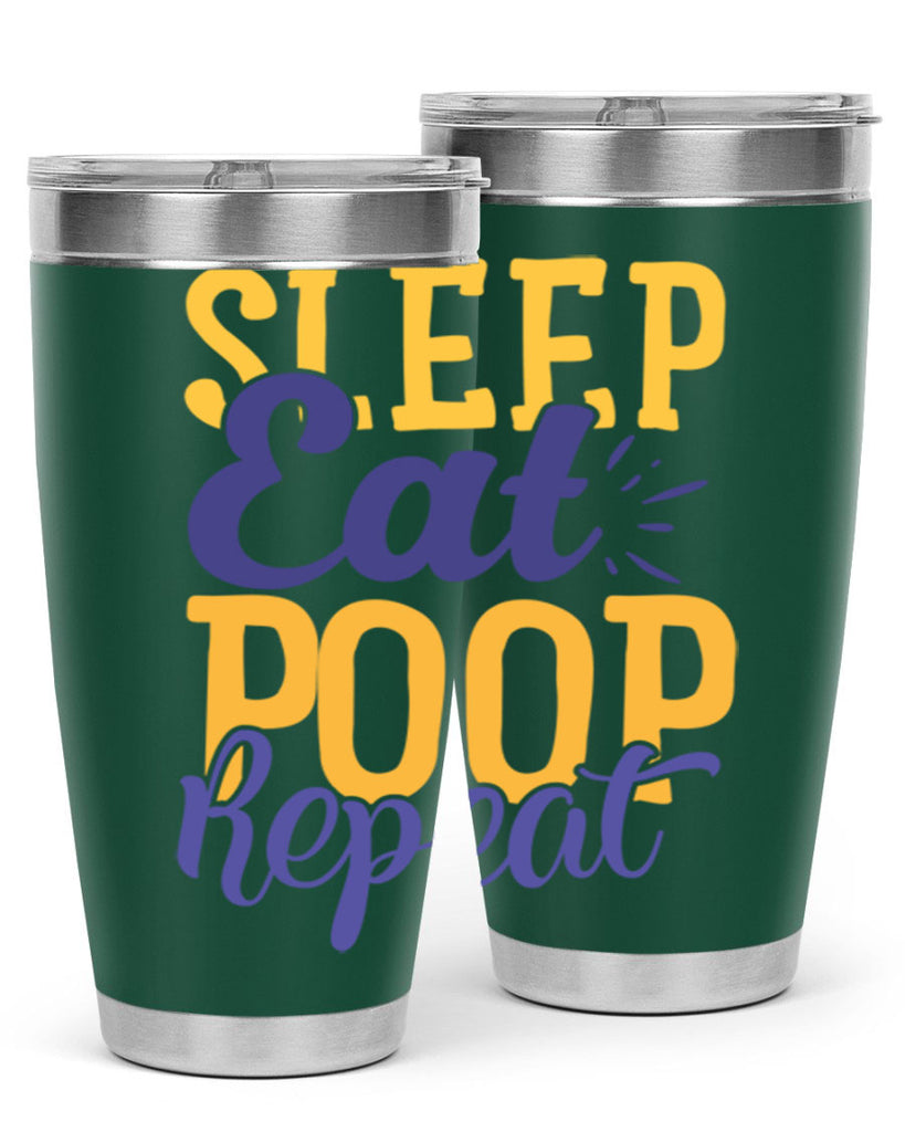 Sleep Eat Poop Repeat Style 201#- baby- tumbler