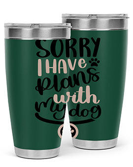 Sorry I Have Plans Style 9#- dog- Tumbler