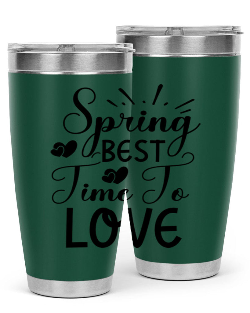 Spring Best Time To Love 411#- spring- Tumbler