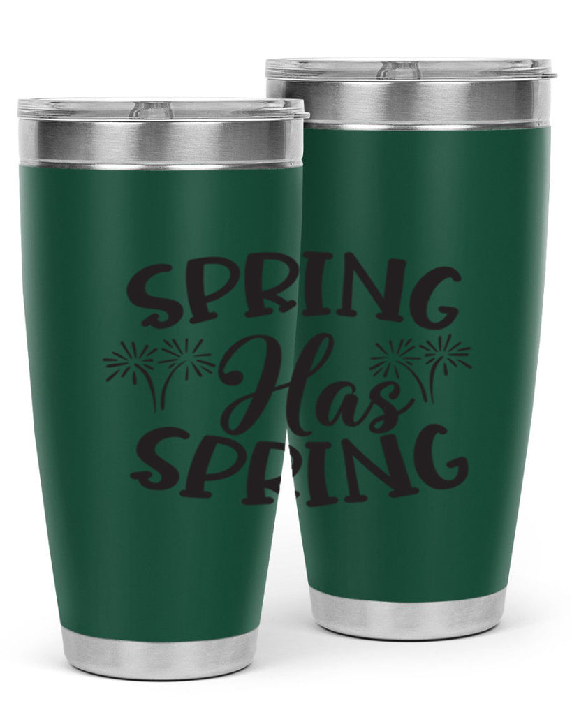Spring has spring431#- spring- Tumbler