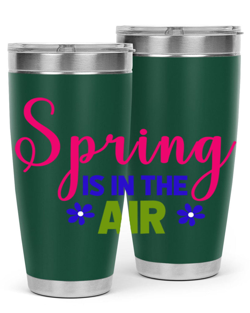 Spring is in the Air 468#- spring- Tumbler