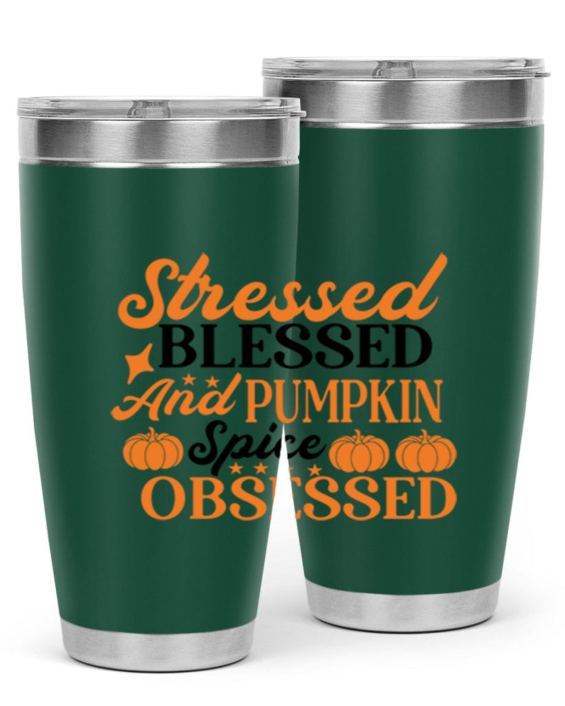 Stressed Blessed And Pumpkin Spice Obsessed 579#- fall- Tumbler