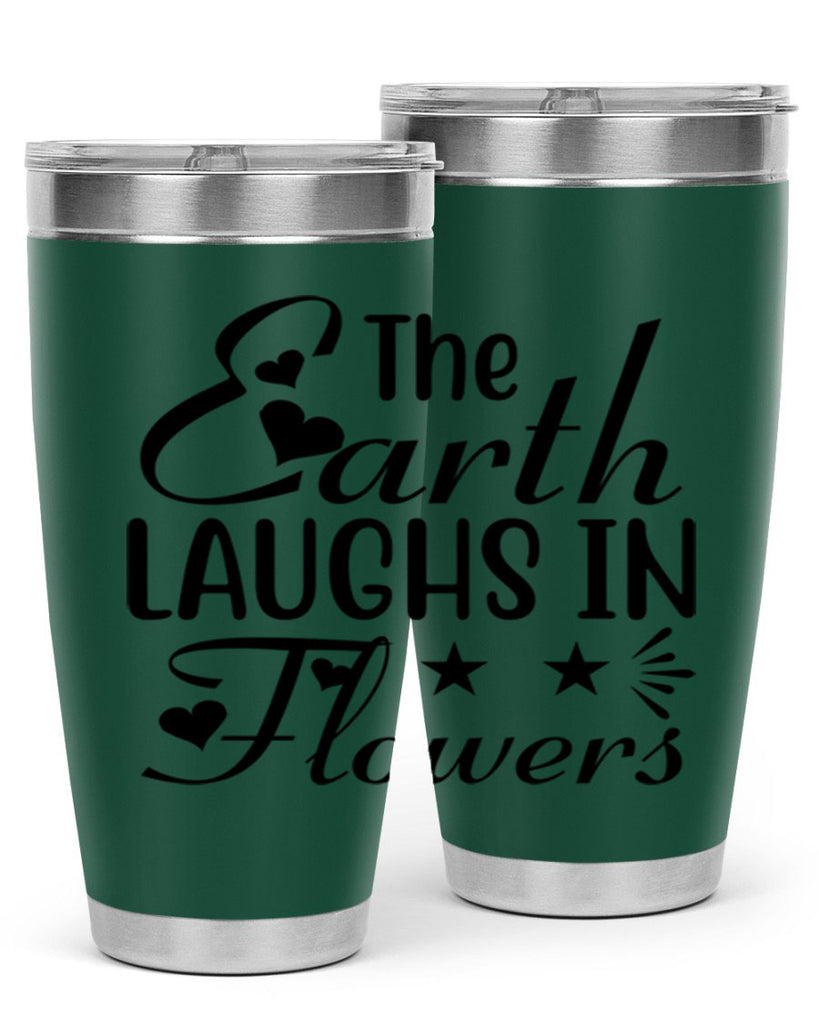 The Earth Laughs in Flowers 536#- spring- Tumbler