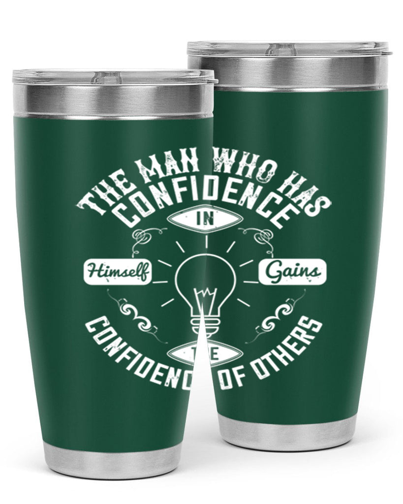 The Man Who Has Confidence In Himself Gains The Confidence Of Others Style 17#- motivation- Tumbler