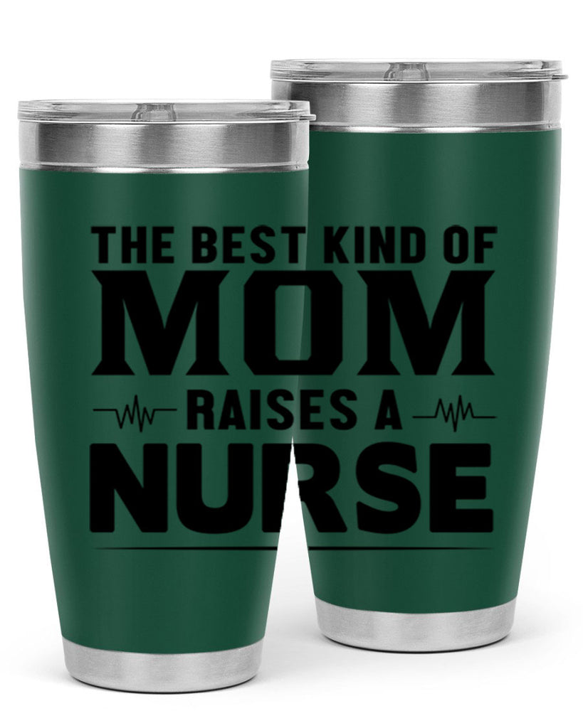 The best kind of mom Style 242#- nurse- tumbler