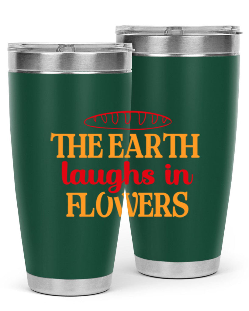 The earth laughs in flowers 540#- spring- Tumbler