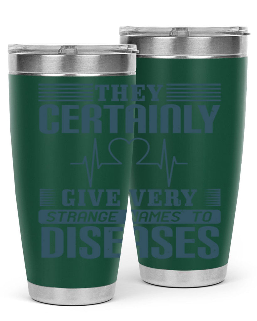 They certainly give very strange names to diseases Style 13#- medical- tumbler