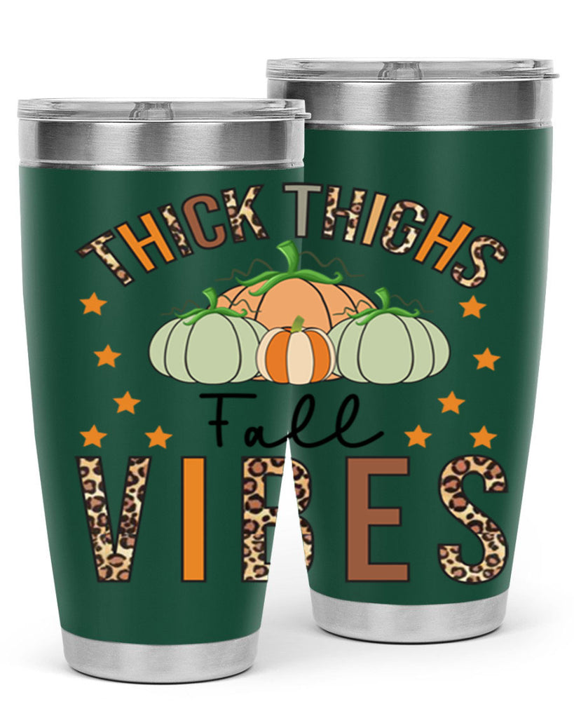 Thick Thighs Fall vibes 614#- fall- Tumbler