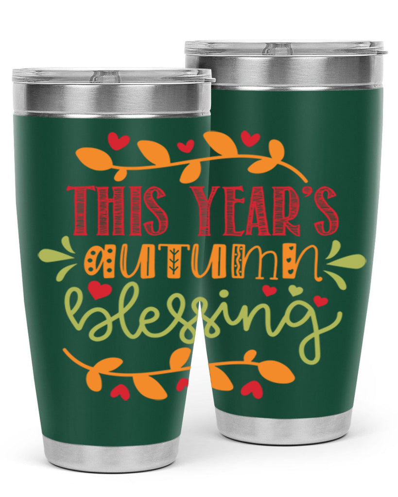 This Years Autumn Blessing 615#- fall- Tumbler