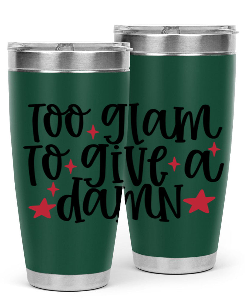 Too glam to give a damn design Style 215#- make up- Tumbler