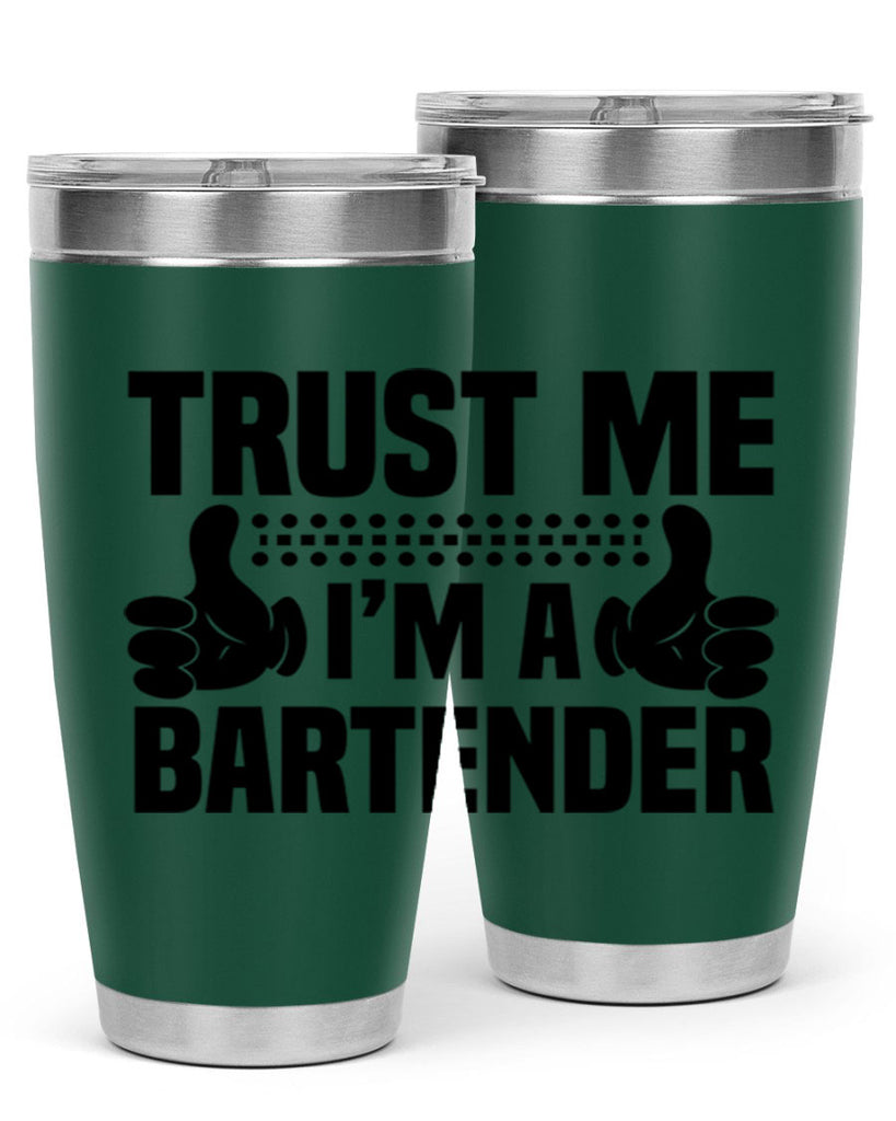 Trust me Style 11#- bartender- tumbler