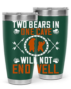 Two bears in one cave will not end well 34#- Bears- Tumbler
