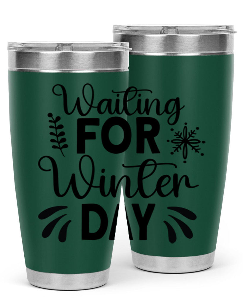 Waiting for Winter Day427#- winter- Tumbler