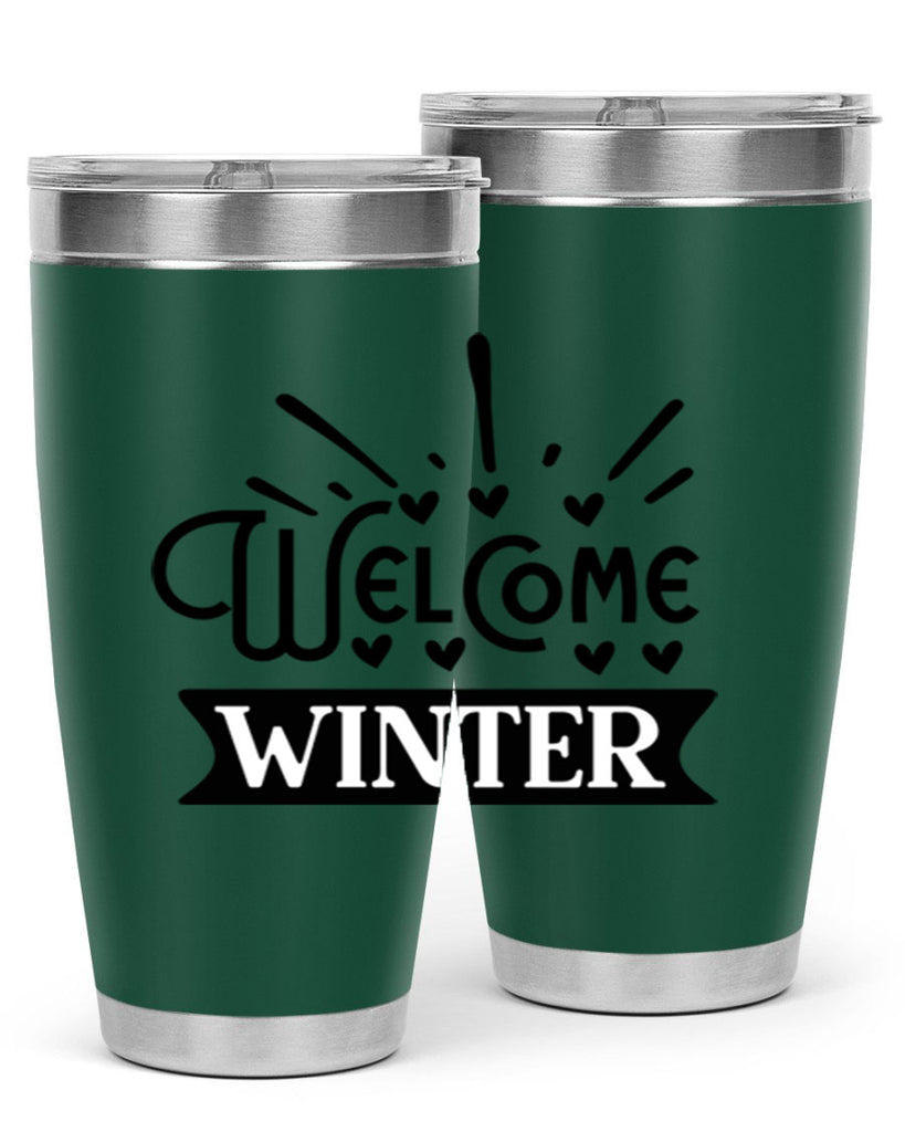 Welcome Winter 472#- winter- Tumbler