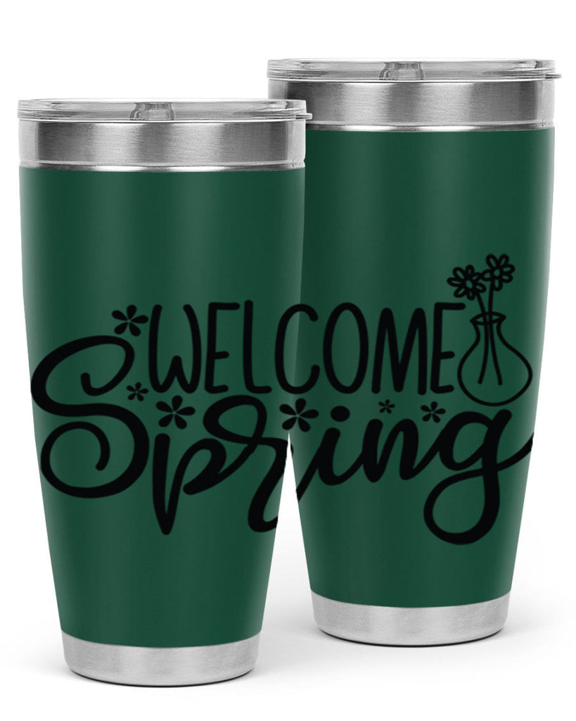 Welcome spring  design 599#- spring- Tumbler