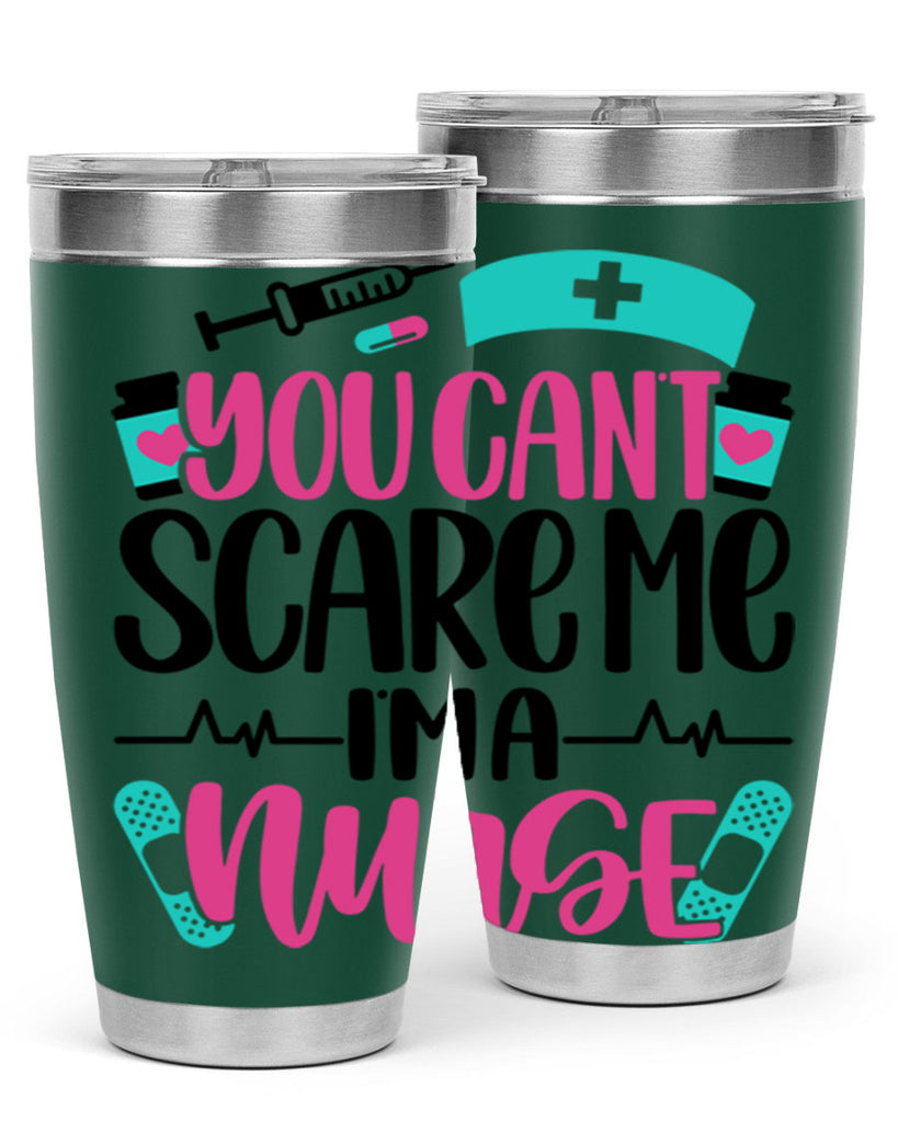 You Can∩t Scare Me Style Style 1#- nurse- tumbler