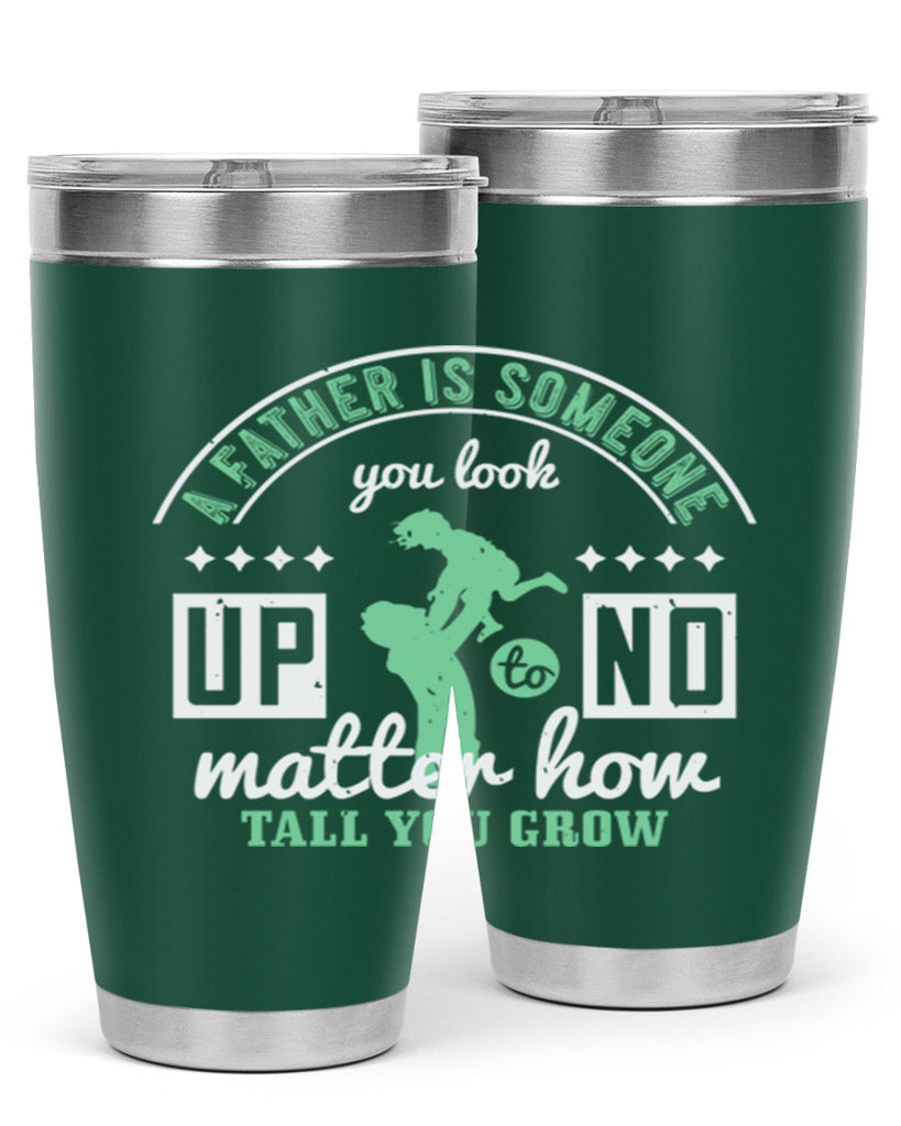 a father is someone 125#- fathers day- Tumbler