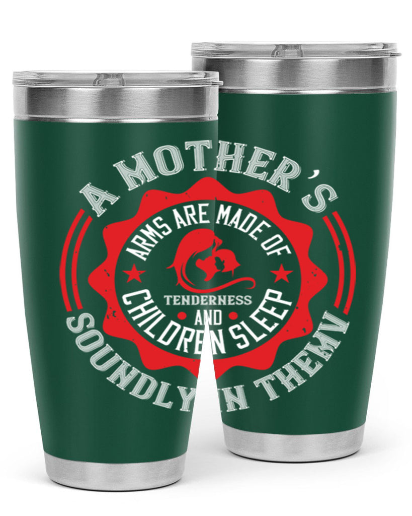 a mother’s arms are made 6#- mothers day- Tumbler