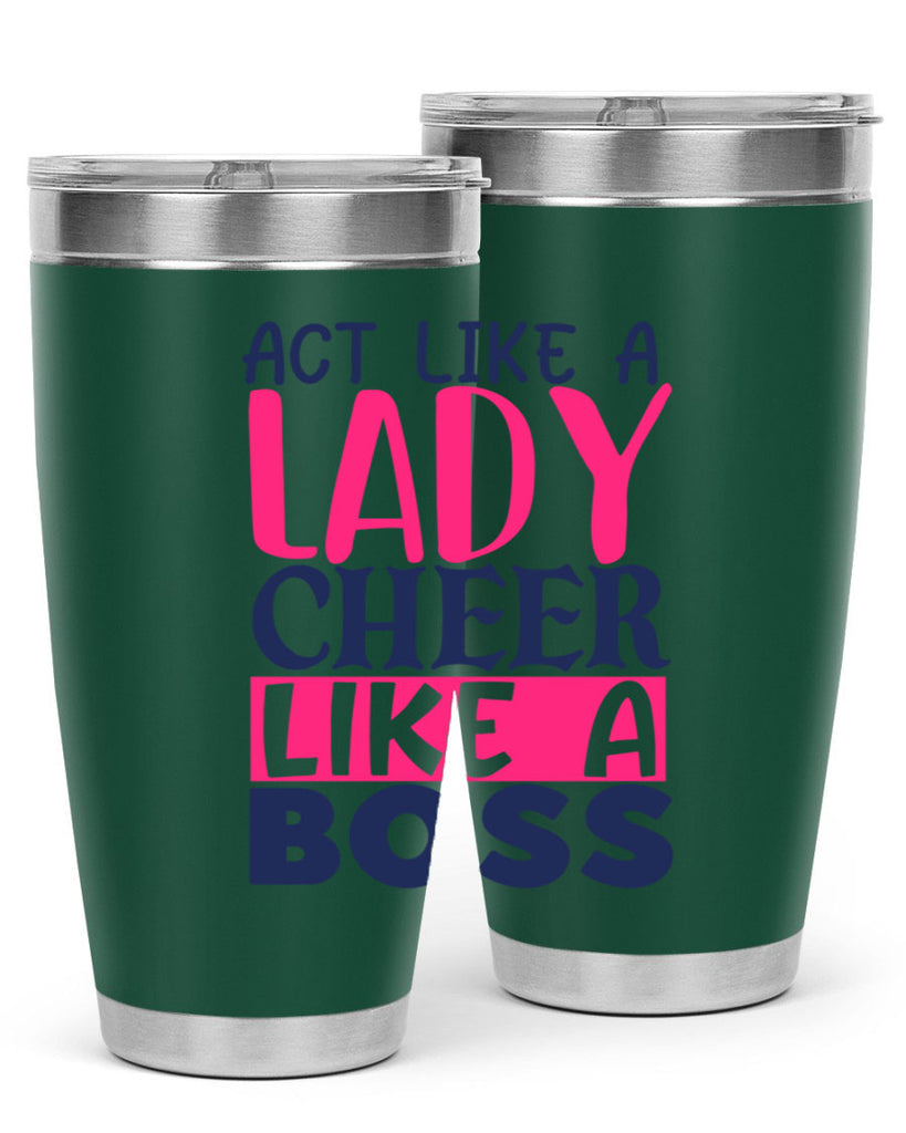 act like a lady cheer like a boss 1747#- cheer- Tumbler