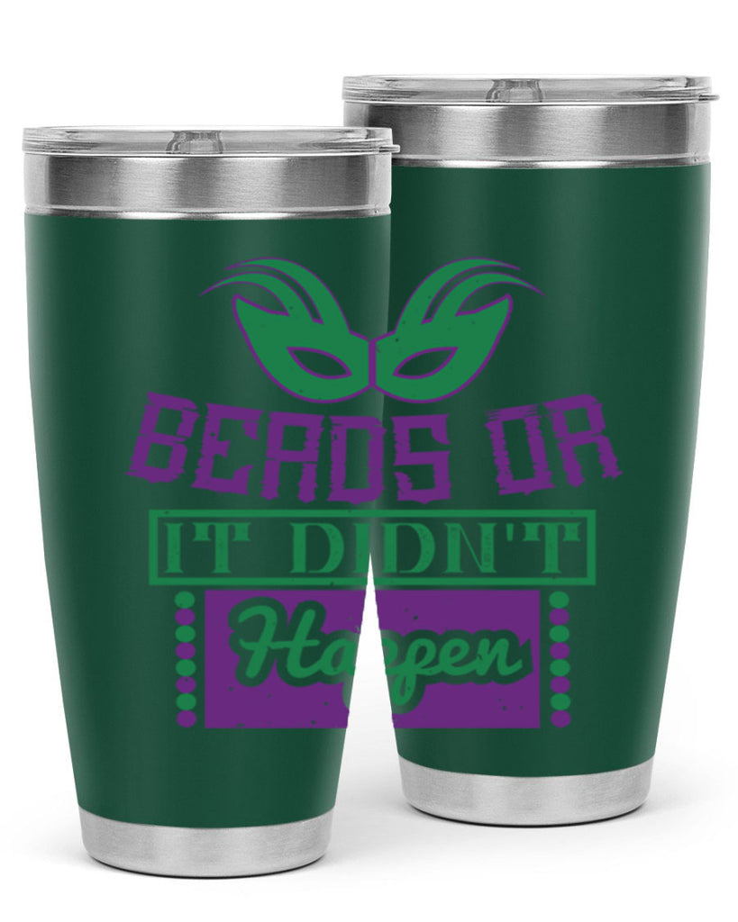 beads or it didnt happen 27#- mardi gras- Tumbler