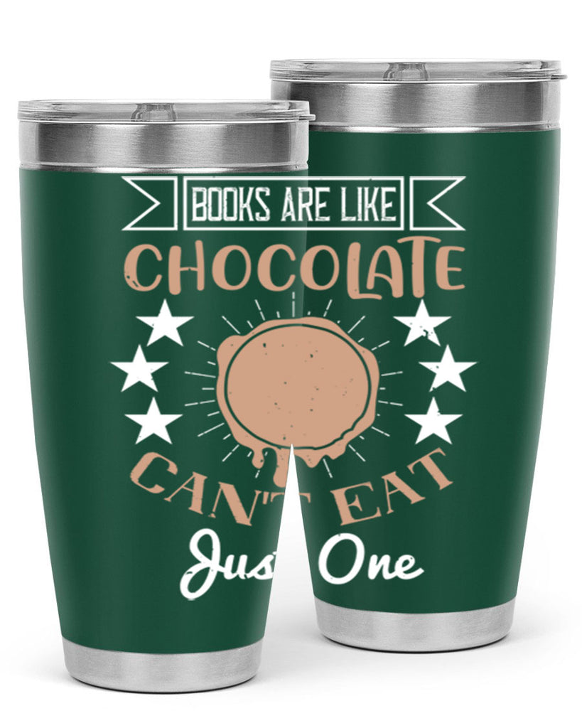 books are like chocolate cant eat just one 3#- chocolate- Tumbler