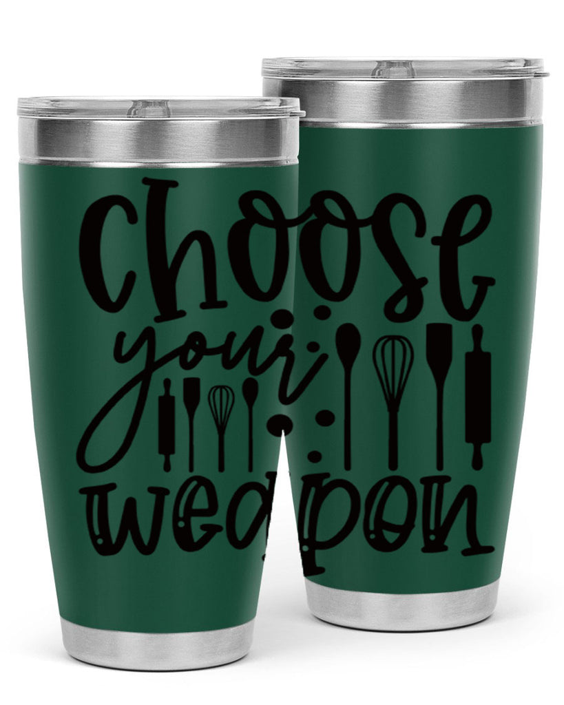 choose your wearpon 46#- kitchen- Tumbler
