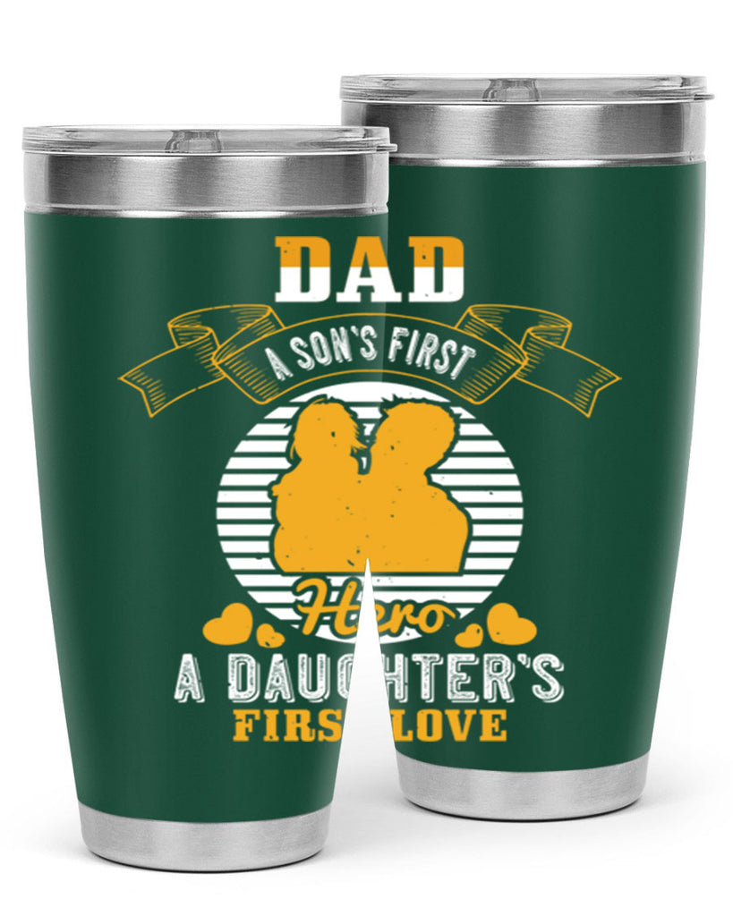 dad a son’s first hero 245#- fathers day- Tumbler