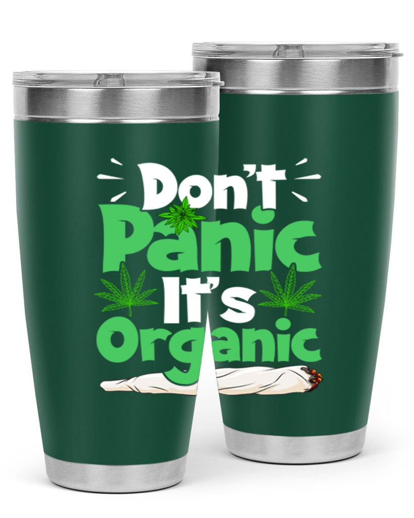 dont panic its organic 75#- marijuana- Tumbler