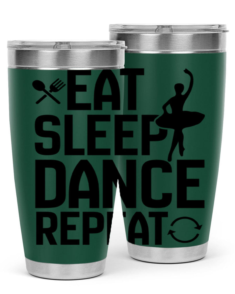 eat sleep dance repeat 35#- ballet- Tumbler