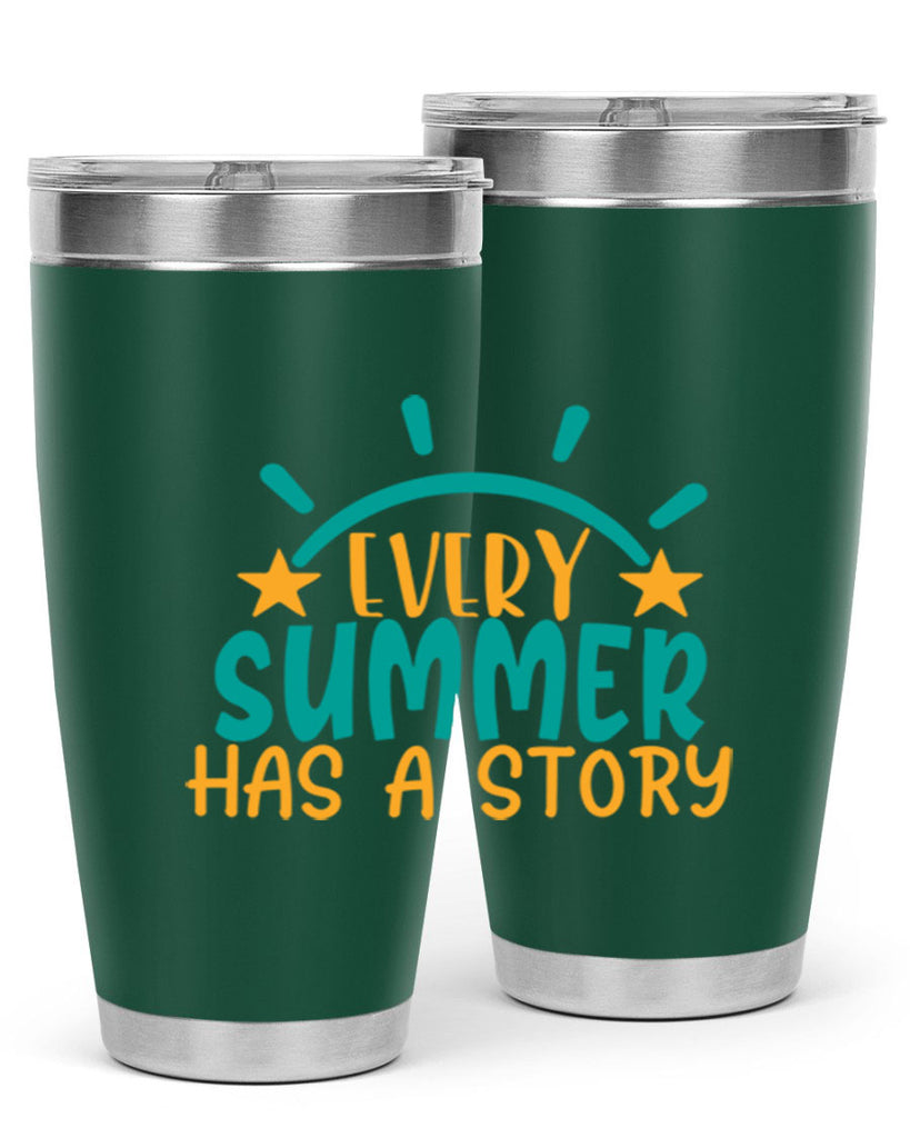 every summer has a story story Style 107#- summer- Tumbler