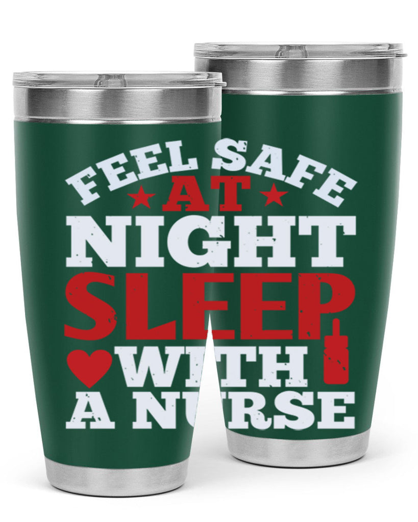 feel safe at night sleep with a nurse Style 225#- nurse- tumbler
