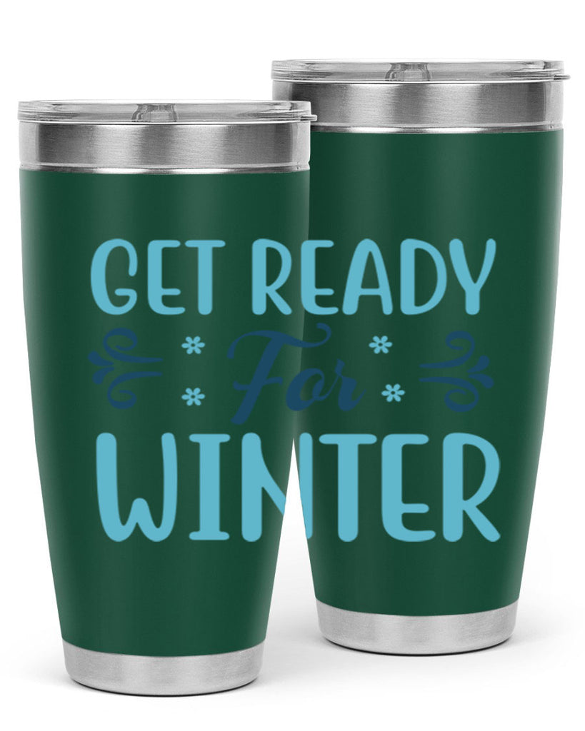 get ready for winter 112#- winter- Tumbler
