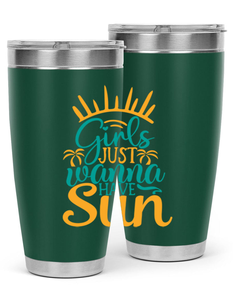 girls just wanna have sun Style 102#- summer- Tumbler