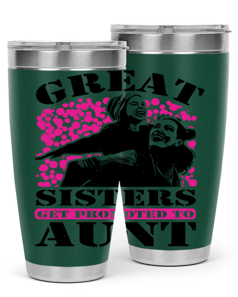 great sisters get promoted to aunt 83#- mothers day- Tumbler