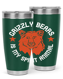 grizzly bears is my spirit animal 13#- Bears- Tumbler