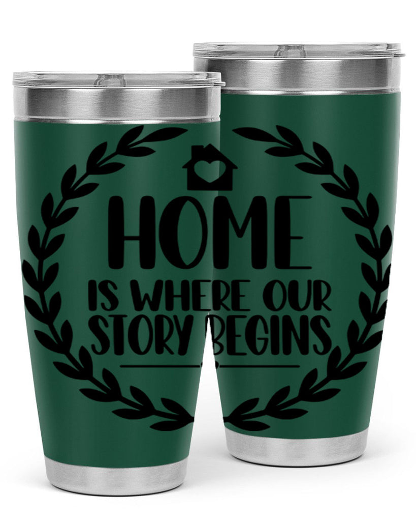 home is where our story begins 13#- home- Tumbler