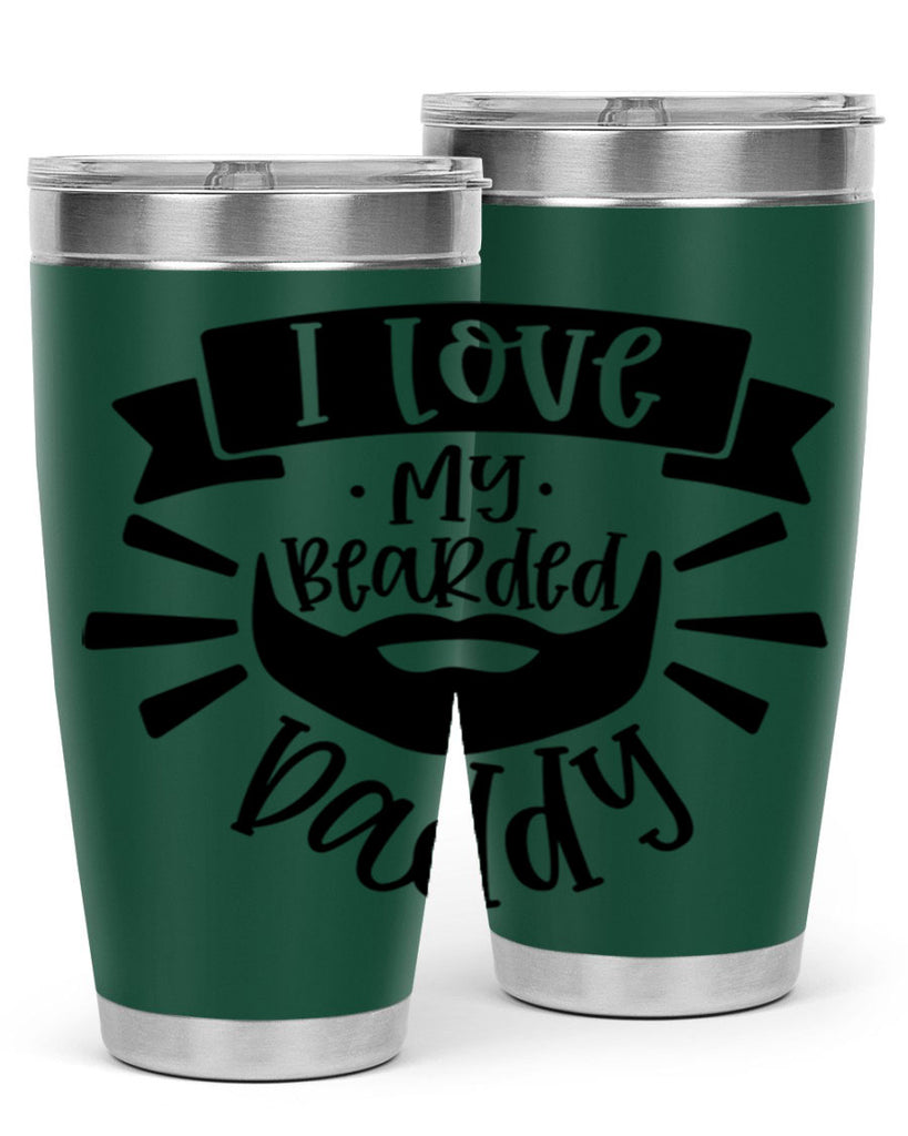 i love my bearded daddy 42#- fathers day- Tumbler